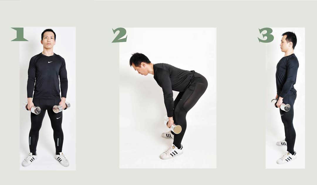 羅馬尼亞硬舉
1. 雙腳與肩同寬，腳尖稍微向外，雙手持啞鈴分置於雙腿兩旁，挺胸，雙眼注視前方地面。

2. 吸氣、閉氣、收緊核心，將髖部後推並讓啞鈴沿著腿部下降，過程膝蓋微彎，背部全程維持打直。

3. 啞鈴下降至低於膝蓋後，雙腳向外扭地，臀部夾緊、髖部前推，並將啞鈴上拉，過程吐氣。
